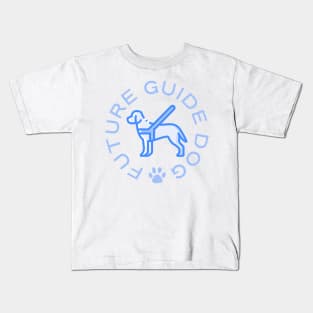 Future Guide Dog - Guide Dog For The Blind - Dog Training - Working Dog - Blue Design for Light Background Kids T-Shirt